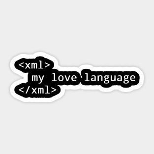 XML is my love language Sticker